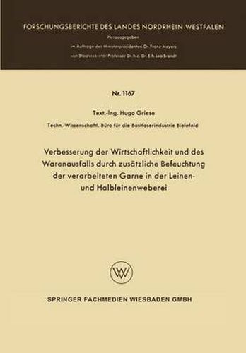Cover image for Verbesserung Der Wirtschaftlichkeit Und Des Warenausfalls Durch Zusatzliche Befeuchtung Der Verarbeiteten Garne in Der Leinen- Und Halbleinenweberei
