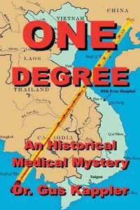 Cover image for One Degree: An Historical Medical Mystery