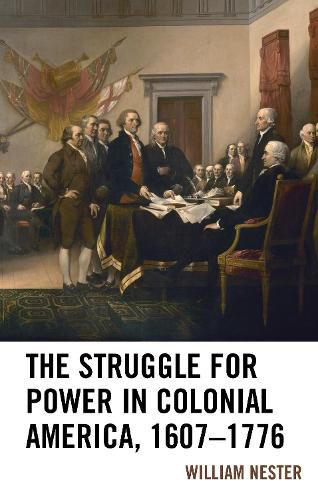 Cover image for The Struggle for Power in Colonial America, 1607-1776