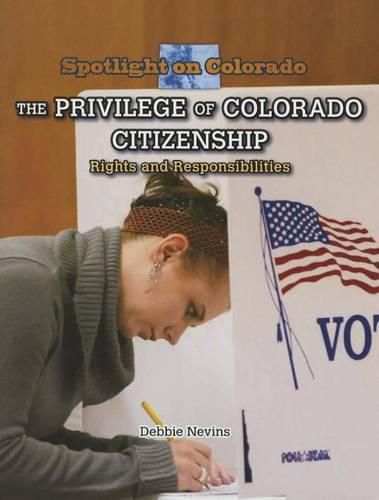 The Privilege of Colorado Citizenship: Rights and Responsibilities