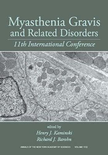 Myasthenia Gravis and Related Disorders: 11th International Conference