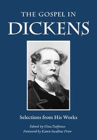 Cover image for The Gospel in Dickens: Selections from His Works