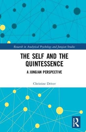 Cover image for The Self and the Quintessence: A Jungian Perspective