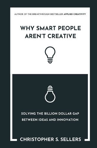 Cover image for Why Smart People Aren't Creative
