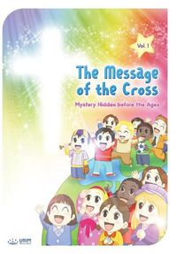 Cover image for The Message of the Cross (Vol.1)