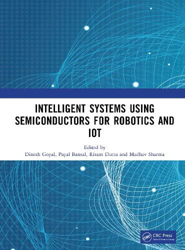 Cover image for Intelligent Systems Using Semiconductors for Robotics and IoT