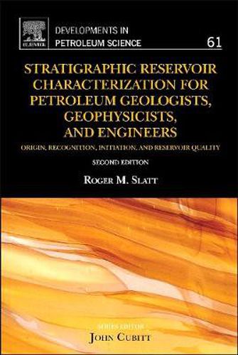 Cover image for Stratigraphic Reservoir Characterization for Petroleum Geologists, Geophysicists, and Engineers