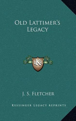 Old Lattimer's Legacy