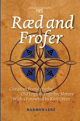 Cover image for Raed and Frofer: Christian Poetics in the Old English Froferboc Meters