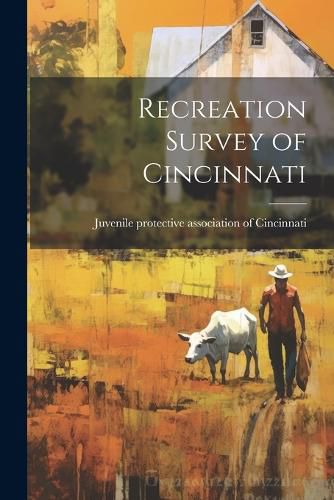 Cover image for Recreation Survey of Cincinnati