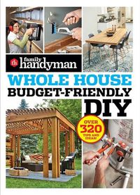 Cover image for Family Handyman Whole House Budget Friendly DIY