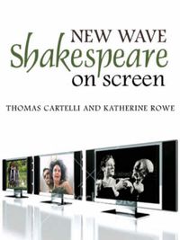 Cover image for New Wave Shakespeare on Screen