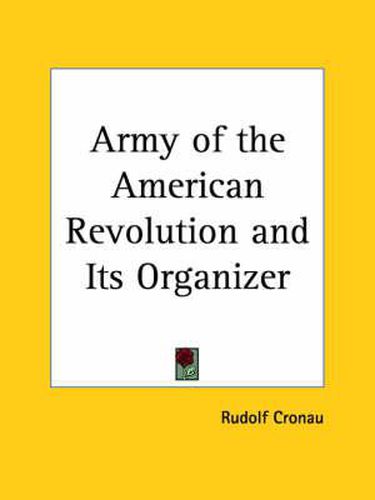 Cover image for Army of the American Revolution and Its Organizer (1923)