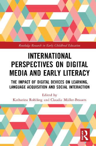 International Perspectives on Digital Media and Early Literacy: The Impact of Digital Devices on Learning, Language Acquisition and Social Interaction