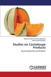 Cover image for Studies on Cantaloupe Products