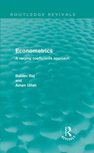 Cover image for Econometrics (Routledge Revivals): A Varying Coefficients Approach