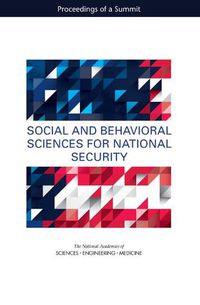 Cover image for Social and Behavioral Sciences for National Security: Proceedings of a Summit