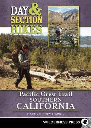 Cover image for Day & Section Hikes Pacific Crest Trail: Southern California