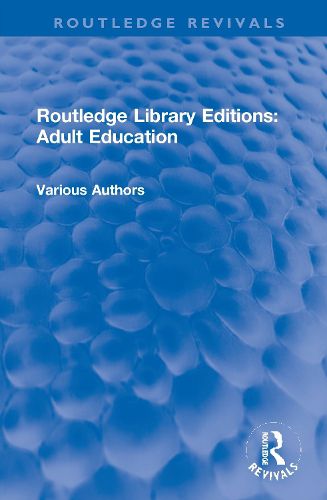 Cover image for Routledge Library Editions: Adult Education