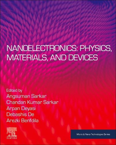 Cover image for Nanoelectronics: Physics, Materials and Devices