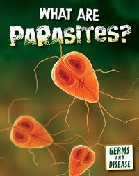 Cover image for What Are Parasites?