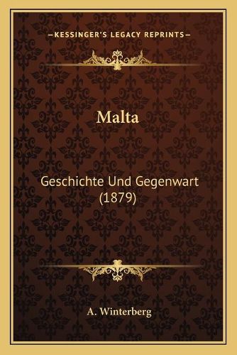 Cover image for Malta: Geschichte Und Gegenwart (1879)