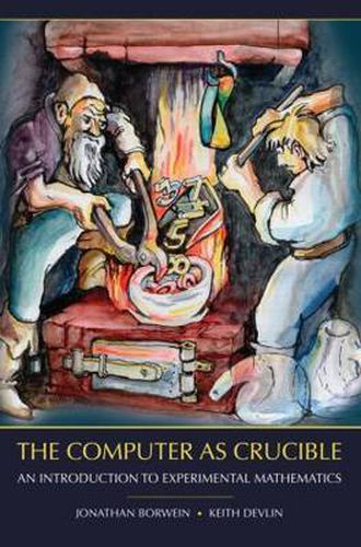 Cover image for The Computer as Crucible: An Introduction to Experimental Mathematics