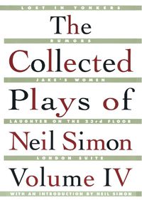 Cover image for The Collected Plays of Neil Simon Vol IV