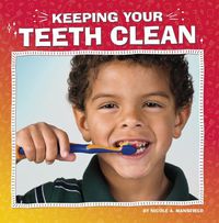 Cover image for Keeping Your Teeth Clean