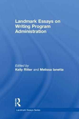 Cover image for Landmark Essays on Writing Program Administration