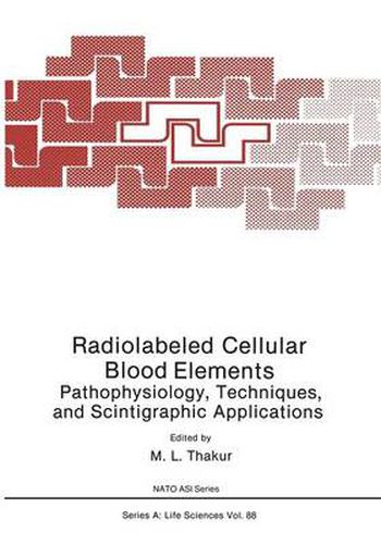 Cover image for Radiolabeled Cellular Blood Elements: Pathophysiology, Techniques, and Scintigraphic Applications