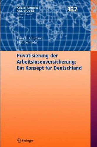 Cover image for Privatisierung der Arbeitslosenversicherung: Ein Konzept fur Deutschland