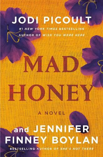 Mad Honey: A Novel