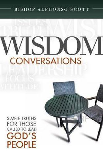 Wisdom Conversations: Simple Truths for those called to Lead God's People