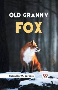 Cover image for Old Granny Fox