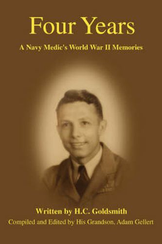 Cover image for Four Years: A Navy Medic's World War II Memories