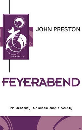 Feyerabend: Philosophy, Science and Society