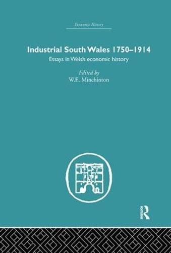 Cover image for Industrial South Wales 1750-1914: Essays in Welsh Economic History