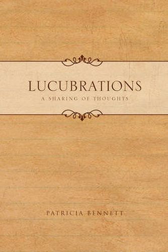 Cover image for Lucubrations: A Sharing of Thoughts