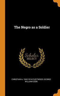 Cover image for The Negro as a Soldier