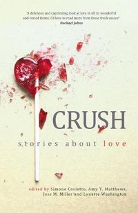 Cover image for Crush: Stories about love