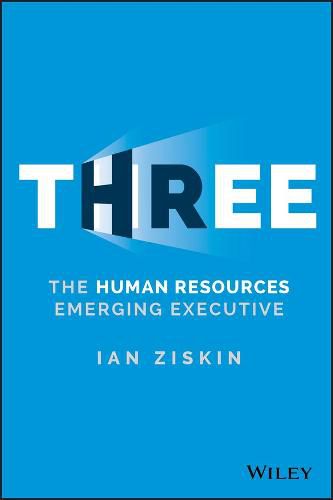Cover image for Three: The Human Resources Emerging Executive