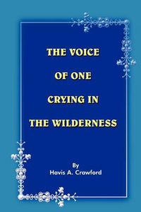 Cover image for The Voice of One Crying in the Wilderness