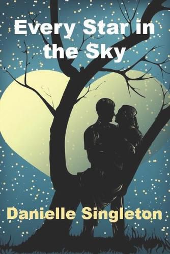 Cover image for Every Star in the Sky: A Romance