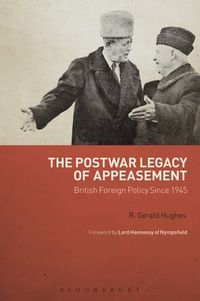 Cover image for The Postwar Legacy of Appeasement: British Foreign Policy Since 1945