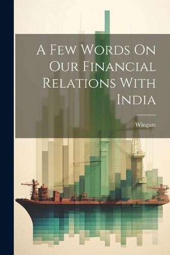 Cover image for A Few Words On Our Financial Relations With India