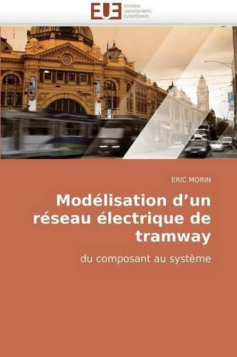 Cover image for Modlisation D'Un Rseau Lectrique de Tramway