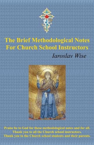 Cover image for The Brief Methodological Notes For Church School Instructors