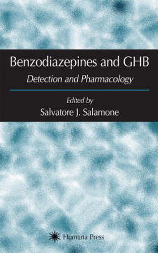 Cover image for Benzodiazepines and GHB: Detection and Pharmacology