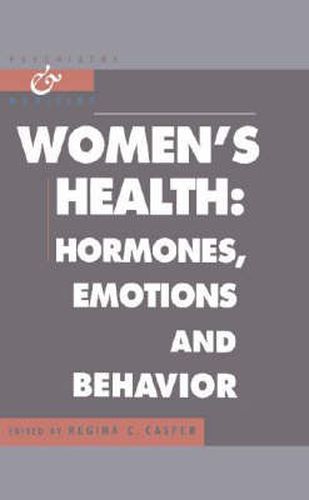 Cover image for Women's Health: Hormones, Emotions and Behavior